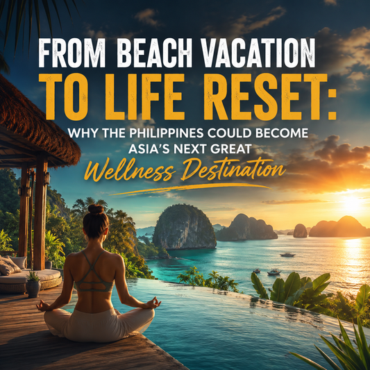 From Beach Vacation to Life Reset: Why the Philippines Could Become Asia's Next Great Wellness Destination